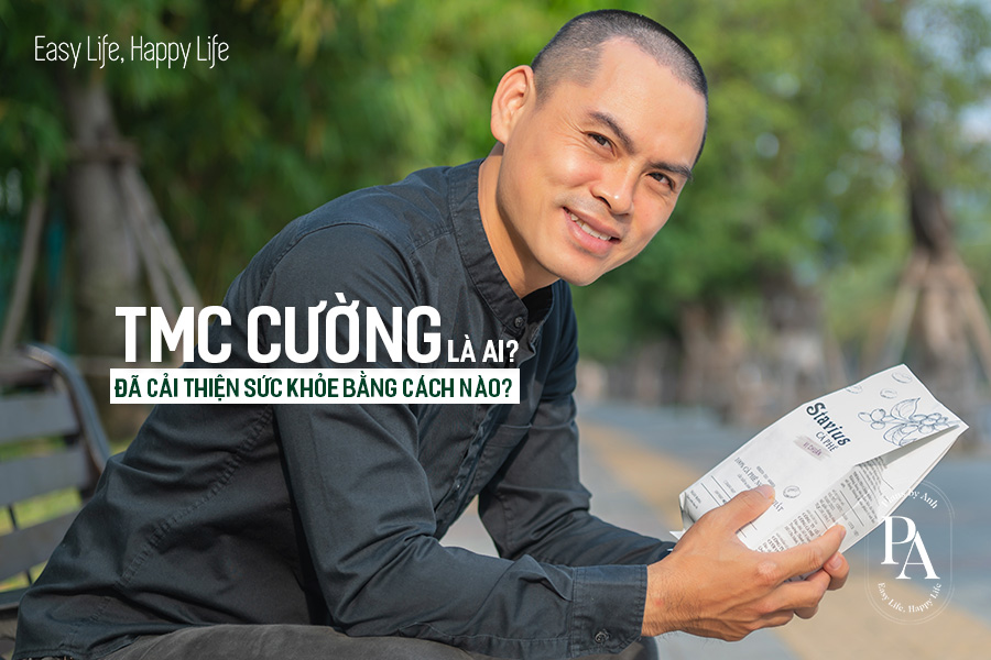 TMC Cường là ai? TMC Cường đã cải thiện sức khỏe bằng cách nào?, PlansbyAnh