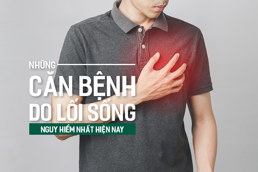 Những căn bệnh do lối sống nguy hiểm nhất hiện nay.