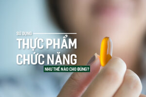 Nên sử dụng Thực Phẩm Chức Năng như thế nào?, PlansbyAnh