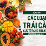 Tổng hợp các loại trái cây cực tốt cho sức khỏe nên bổ sung hàng ngày, PlansbyAnh